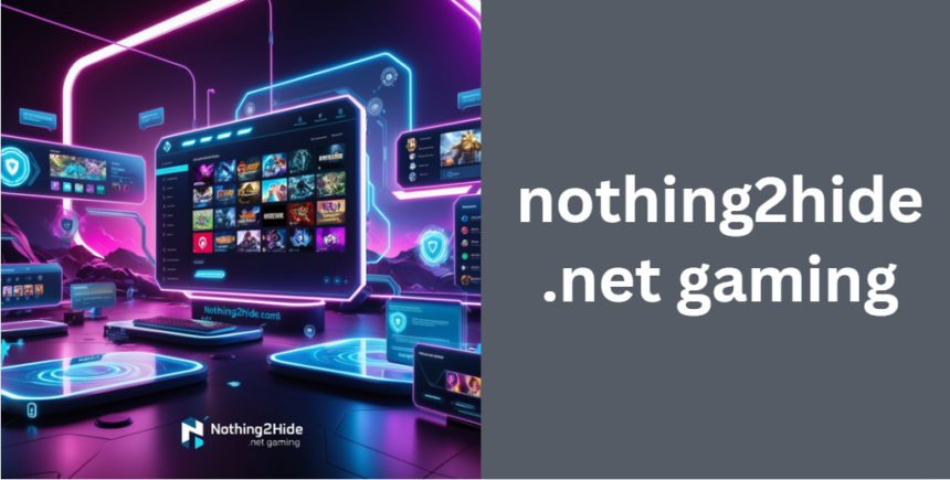 nothing2hide .net gaming